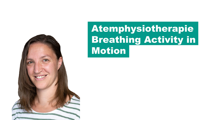 Atemphysiotherapie - Breathing Activity in Motion